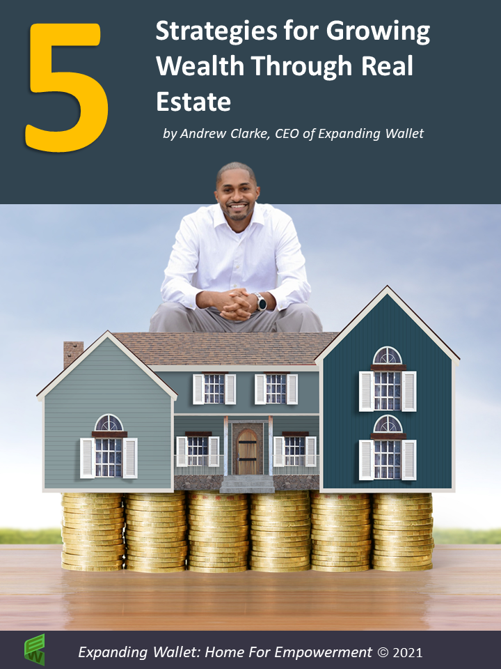 5 Strategies for Growing Wealth Through Real Estate Cover Image with house sitting on piles of coins and Andrew Clarke smiling